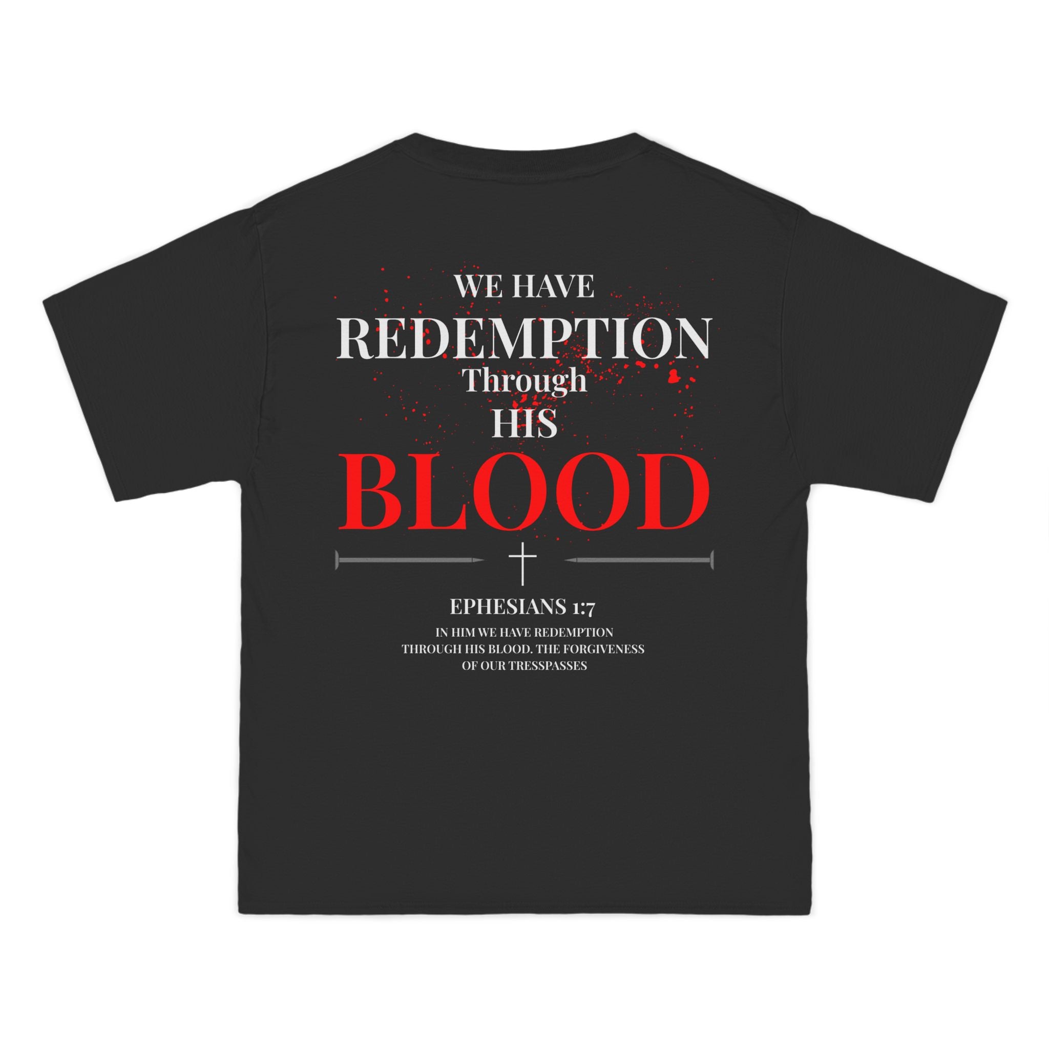 Christian Redemption T-Shirt — “We Have Redemption Through His Blood” Graphic Tee
