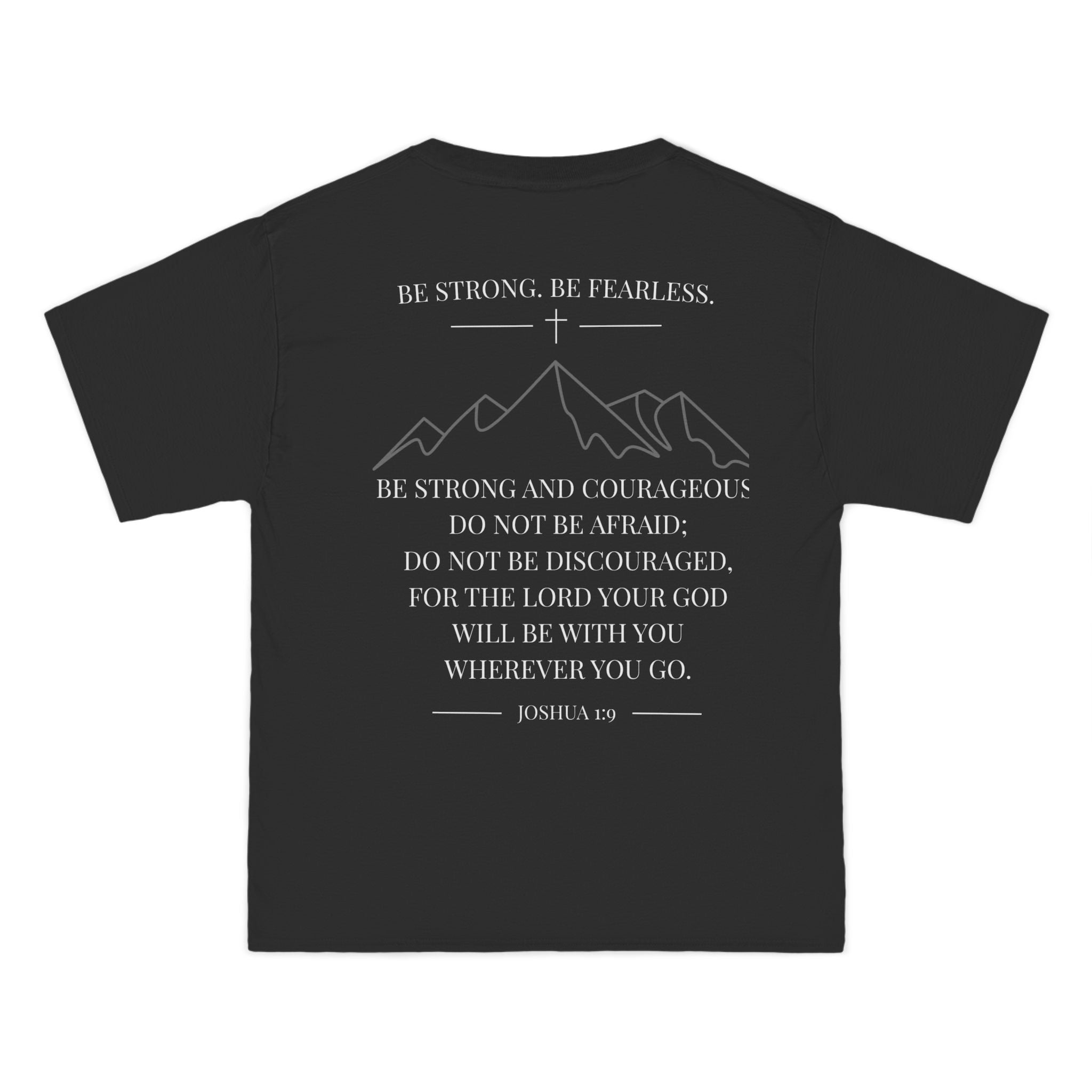 Courageous T-Shirt — 'Be Strong, Be Fearless' Inspirational Christian Tee