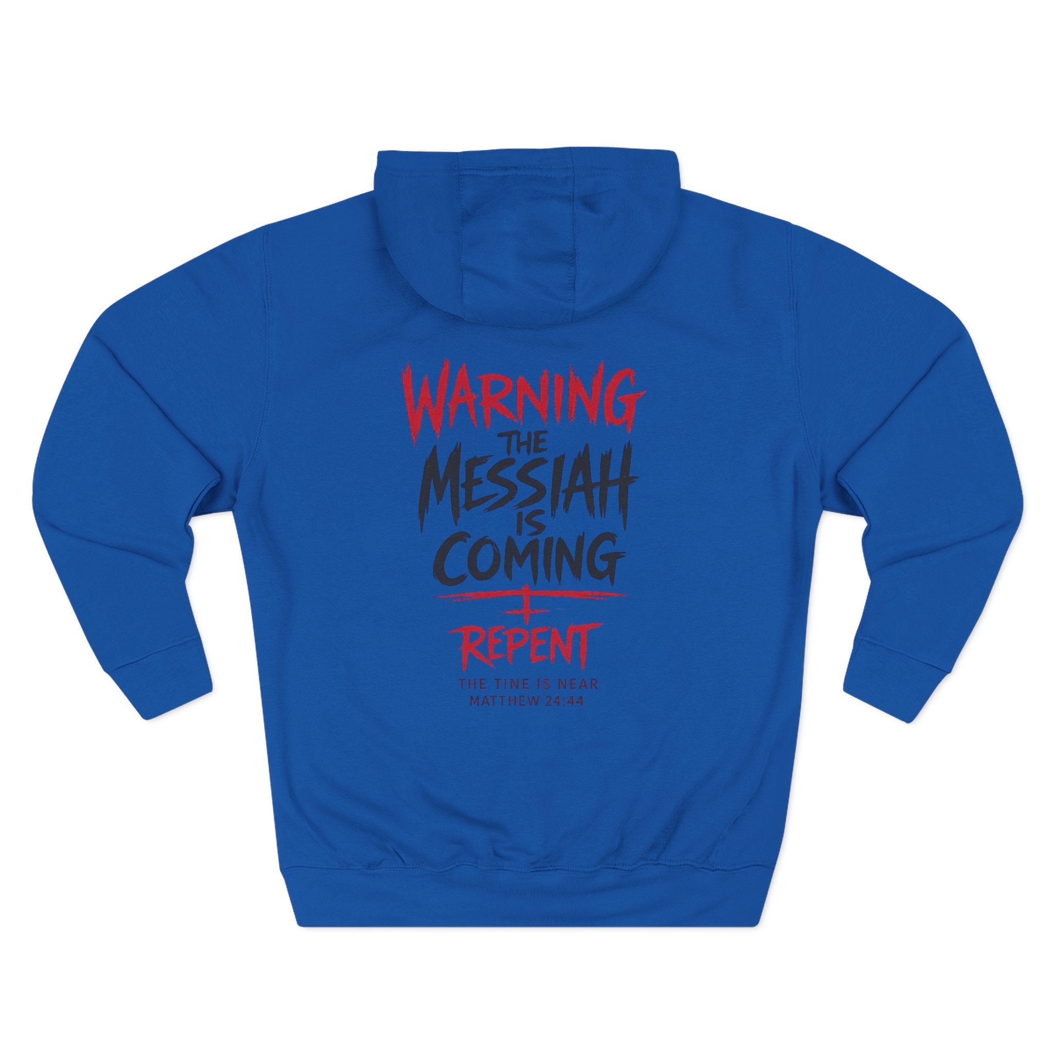 Warning The Messiah is Coming Hoodie — "Repent" Christian Faith Pullover
